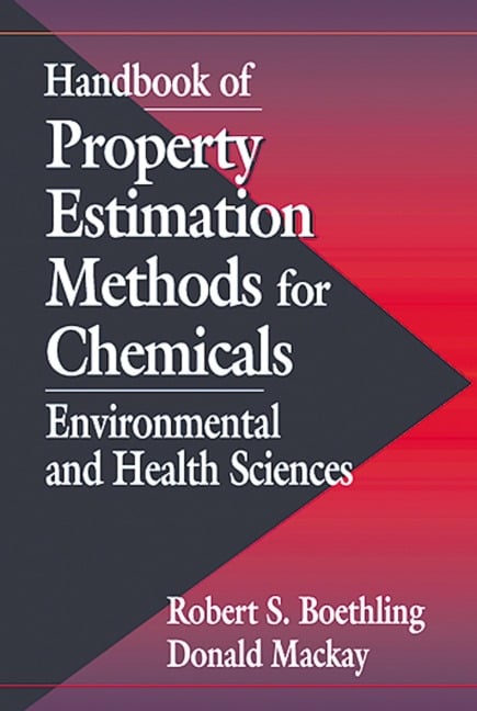 Handbook of Property Estimation Methods for Chemicals - 