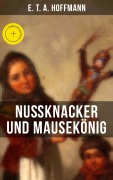 Cover-Bild zum Titel 'Nußknacker und Mausekönig' von 'E. T. A. Hoffmann'