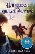 Handbook for Dragon Slayers - Merrie Haskell
