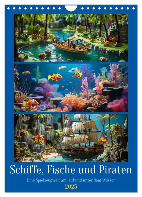 Schiffe, Fische und Piraten (Wandkalender 2025 DIN A4 hoch), CALVENDO Monatskalender - Kerstin Waurick