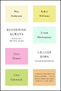 Cover-Bild zum Titel 'Reporting Always' von 'Lillian Ross'