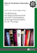Cover-Bild zum Titel 'Die Bedeutung der Religionswissenschaft und ihrer Subdisziplinen als Bezugswissenschaften für die Theologie' von ''
