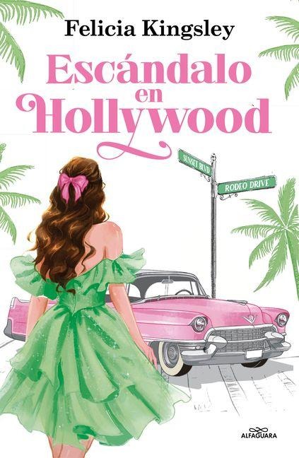 Escàndalo En Hollywood / Scandal in Hollywood - Felicia Kingsley