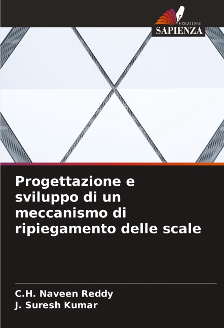 Progettazione e sviluppo di un meccanismo di ripiegamento delle scale - C. H. Naveen Reddy, J. Suresh Kumar
