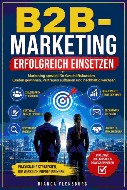 B2B-Marketing erfolgreich einsetzen - Bianca Flensburg