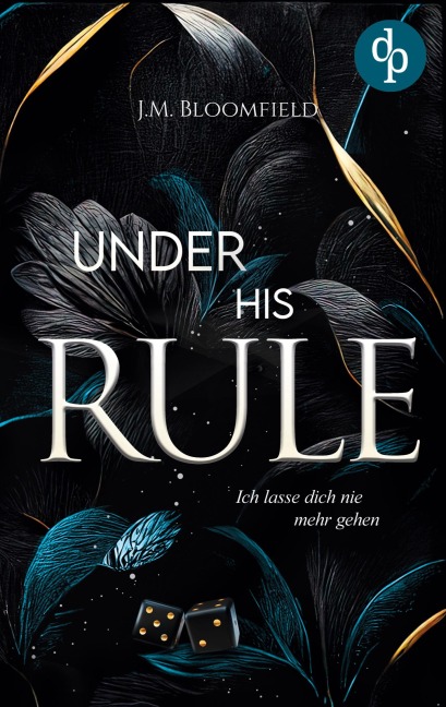 Under His Rule - Ich lasse dich nie mehr gehen - J. M. Bloomfield