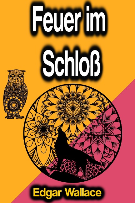 Feuer im Schloß - Edgar Wallace