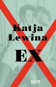Cover-Bild zum Titel 'Ex' von 'Katja Lewina'
