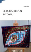 Cover-Bild zum Titel 'Le Regard d'Un Inconnu' von 'Claire Ginée'