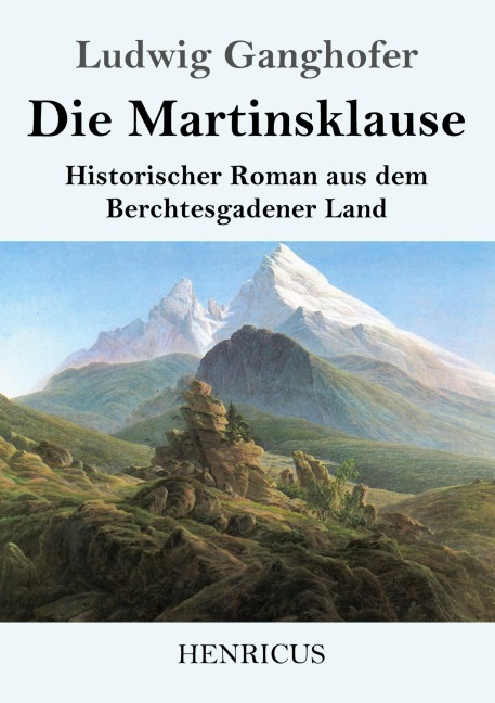 Die Martinsklause - Ludwig Ganghofer