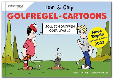 Golfregel-Cartoons mit Tom & Chip - Yves C. Ton-That, Michael Weinhaus