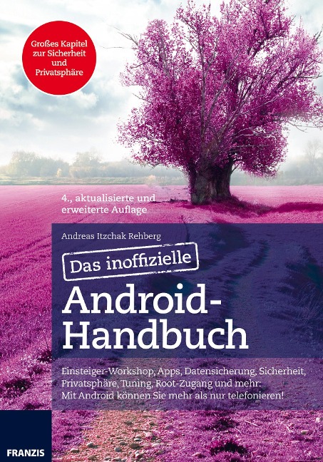 Das inoffizielle Android-Handbuch - Andreas Itzchak Rehberg