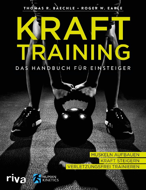 Krafttraining - Das Handbuch für Einsteiger - Thomas R. Baechle, Roger W. Earle