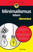 Cover-Bild zum Titel 'Minimalismus leben für Dummies' von 'Selim Tolga'