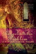 Cover-Bild zum Titel 'The Rumpelstiltskin Problem' von 'Vivian Vande Velde'