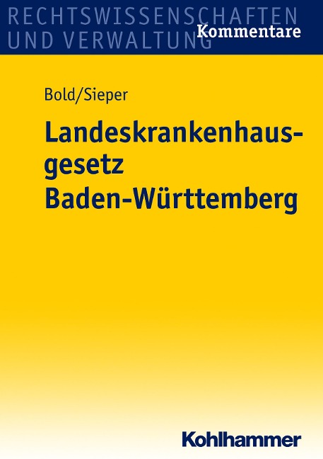 Landeskrankenhausgesetz Baden-Württemberg - Clemens Bold, Marc Sieper