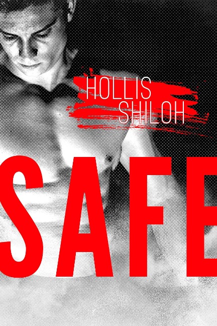 Safe (Men of the ESRB, #1) - Hollis Shiloh