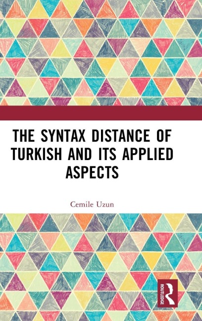 The Syntax Distance of Turkish and Its Applied Aspects - Cemile Uzun
