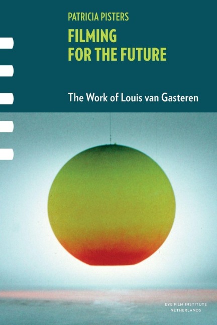 Filming for the Future - Patricia Pisters