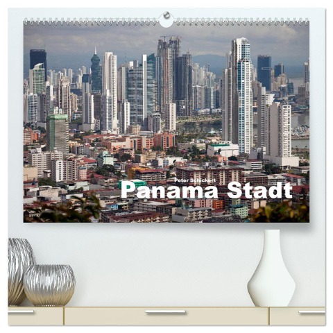 Panama Stadt (hochwertiger Premium Wandkalender 2025 DIN A2 quer), Kunstdruck in Hochglanz - Peter Schickert