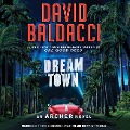 Cover-Bild zum Titel 'Dream Town' von 'David Baldacci'