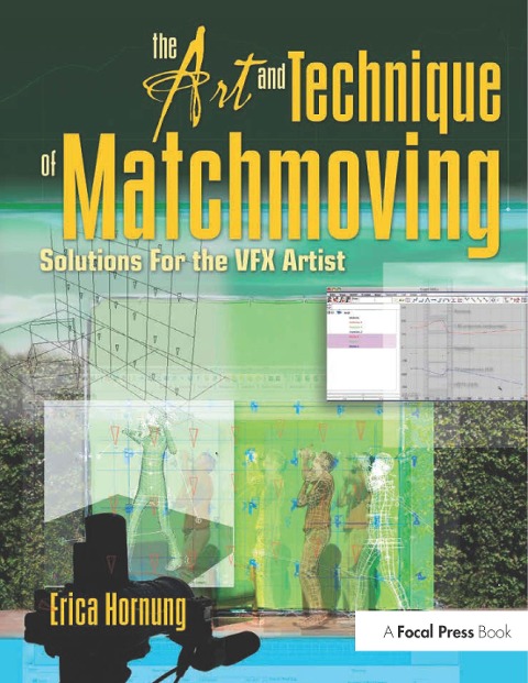 The Art and Technique of Matchmoving - Erica Hornung