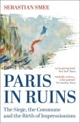 Cover-Bild zum Titel 'Paris in Ruins' von 'Sebastian Smee'