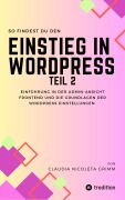 Cover-Bild zum Titel 'So findest du den Einstieg in WordPress Teil II' von 'Claudia Nicoleta Grimm'