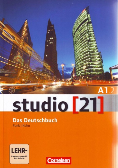 studio 21 Grundstufe A1: Teilband 2. Kurs- und Übungsbuch mit DVD-ROM - Hermann Funk, Christina Kuhn