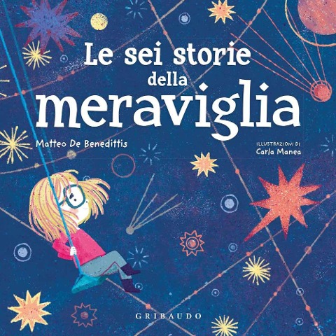 Le sei storie della meraviglia - Matteo De Benedittis
