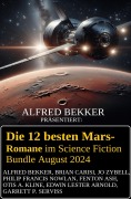 Cover-Bild zum Titel 'Die 12 besten Mars-Romane im Science Fiction Bundle August 2024' von 'Alfred Bekker, Brian Carisi, Jo Zybell, Otis A. Kline, Philip Francis Nowlan'
