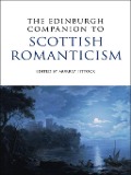 Cover-Bild zum Titel 'Edinburgh Companion to Scottish Romanticism' von ''