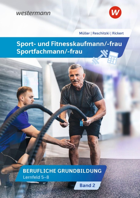 Sport- und Fitnesskaufmann/ -frau - Rolf Rickert, Michael Müller, Kai-Michael Reschitzki