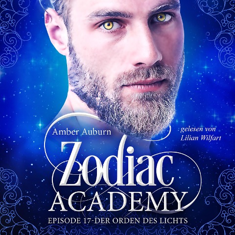 Zodiac Academy, Episode 17 - Der Orden des Lichts - Amber Auburn