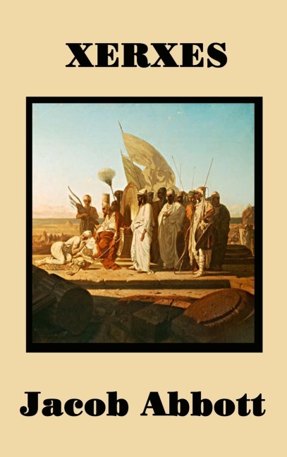 Xerxes - Jacob Abbott