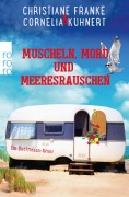 Cover-Bild zum Titel 'Muscheln, Mord und Meeresrauschen' von 'Christiane Franke, Cornelia Kuhnert'