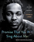 Cover-Bild zum Titel 'Promise That You Will Sing About Me' von 'Miles Marshall Lewis'