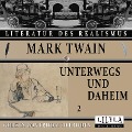 Cover-Bild zum Titel 'Unterwegs und Daheim 2' von 'Mark Twain'