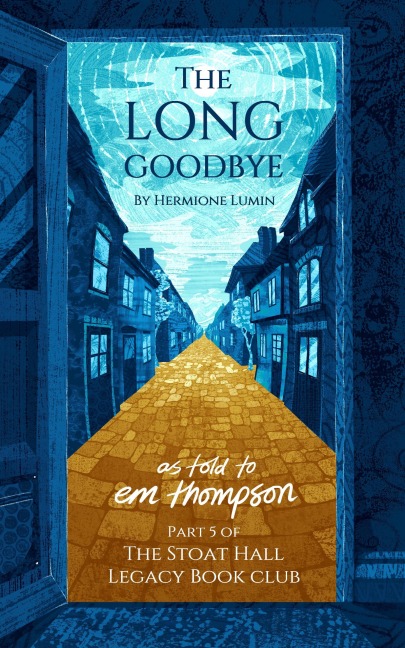 The Long Goodby (Stoat Hall, #5) - Em Thompson