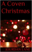 Cover-Bild zum Titel 'A Coven Christmas (Soul Mates Series, #4)' von 'Jourdan Lane'