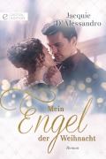 Cover-Bild zum Titel 'Mein Engel der Weihnacht' von 'Jacquie D'Alessandro'