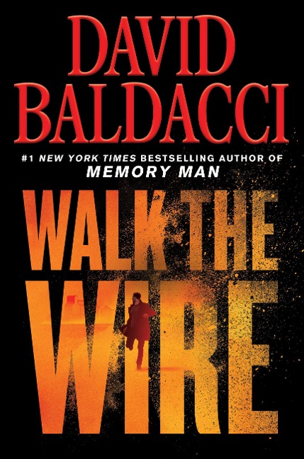 Walk the Wire - David Baldacci