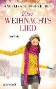 Cover-Bild zum Titel 'Das Weihnachtslied' von 'Angelika Schwarzhuber'