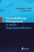 Instandhaltungsmanagement in neuen Organisationsformen - 