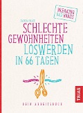 Cover-Bild zum Titel 'Schlechte Gewohnheiten loswerden in 66 Tagen' von 'Sabrina Haase'