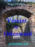 Cover-Bild zum Titel 'Vereint im Odenwald' von 'Birgid Windisch'