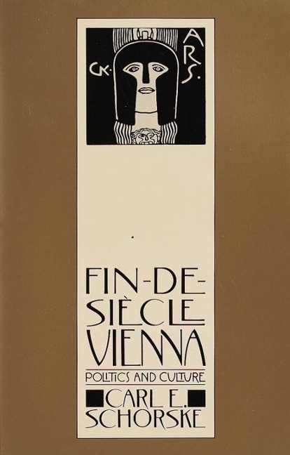 Fin-De-Siecle Vienna - Carl E. Schorske