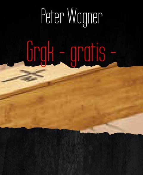 Grgk - gratis - - Peter Wagner