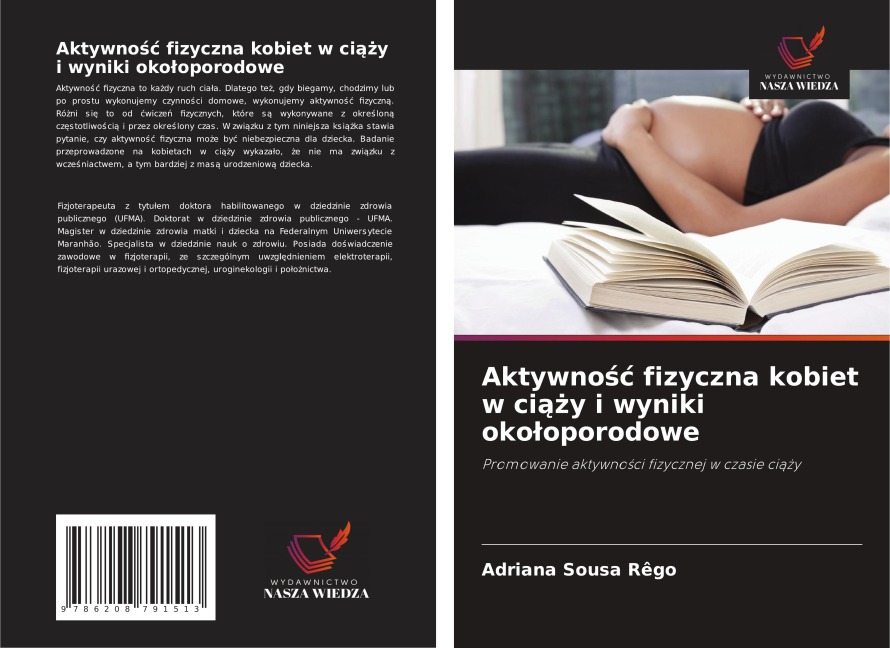 Aktywno¿¿ fizyczna kobiet w ci¿¿y i wyniki oko¿oporodowe - Adriana Sousa Rêgo