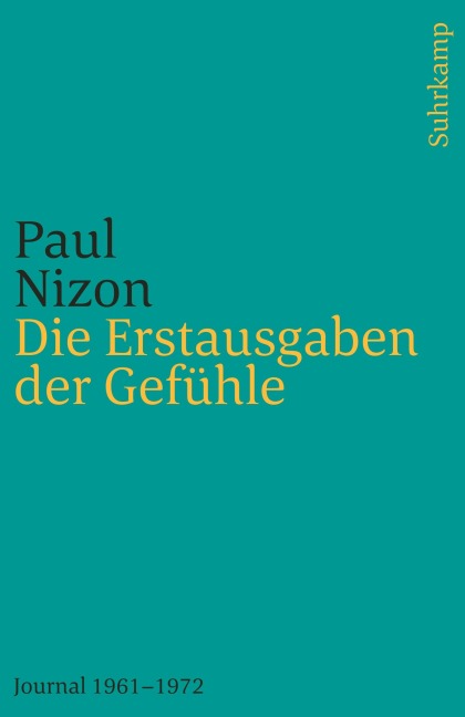 Die Erstausgaben der Gefühle - Paul Nizon